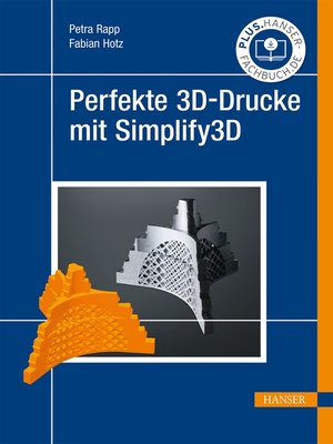 cover image of Perfekte 3D-Drucke mit Simplify3D